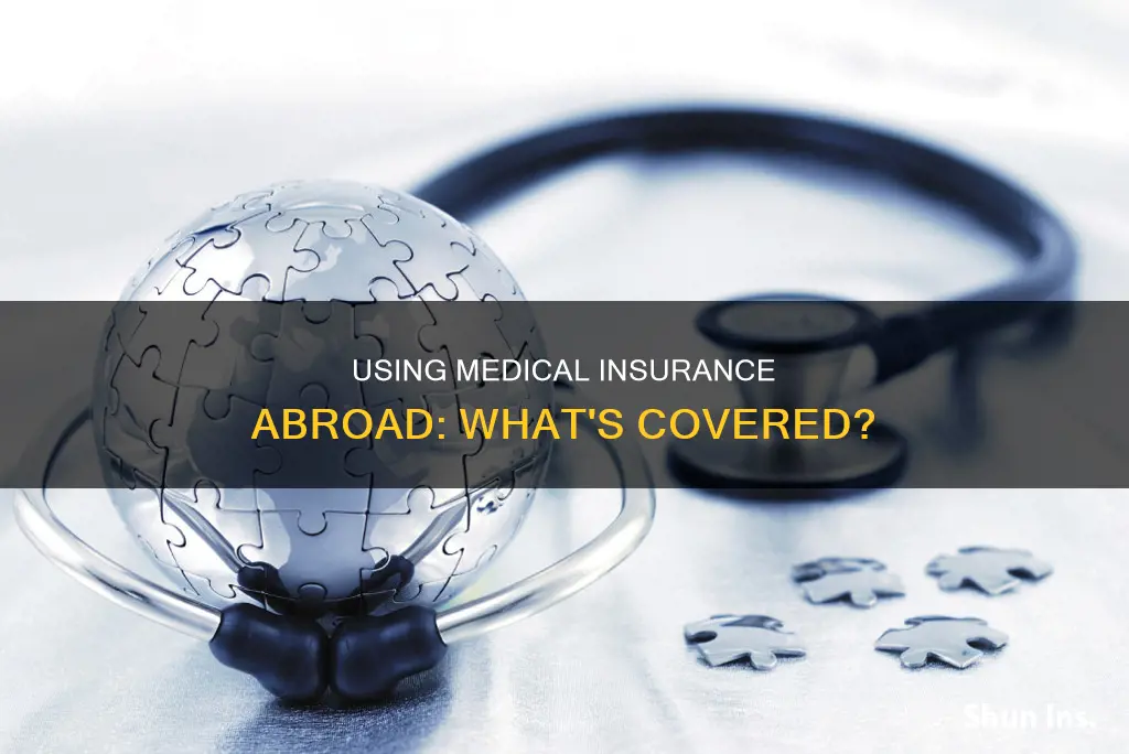 can I use office medical insurance internationally