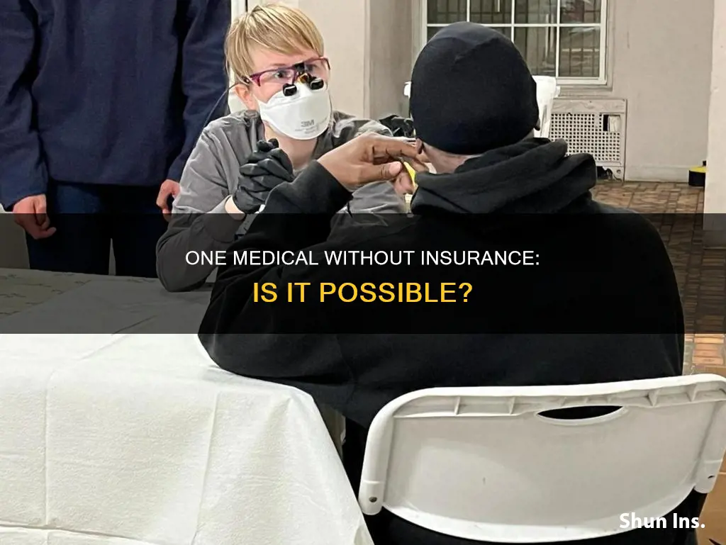 can I use one medical without insurance