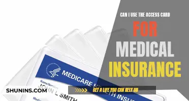 Access Card Usage for Medical Insurance: What You Need to Know