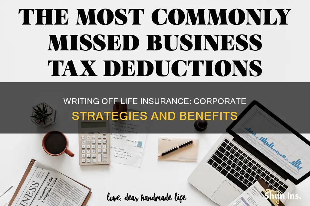 can I write life insurance off a corporation