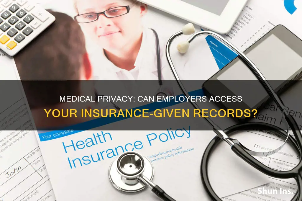 can insurance company give medical company to employer