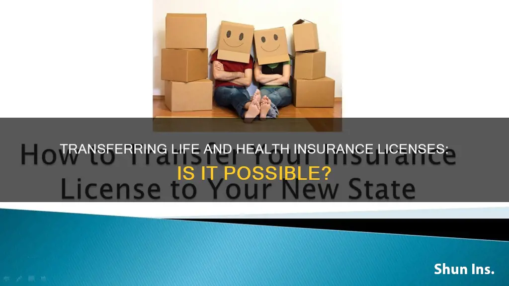 can life and health insurance license be transferred