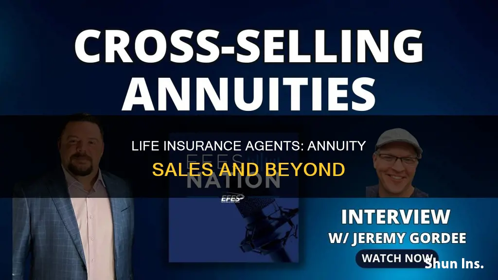 can life insurance agents sell annuities