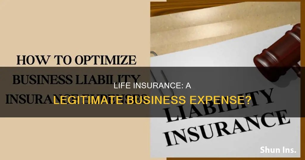 can life insurance be considered a business expense