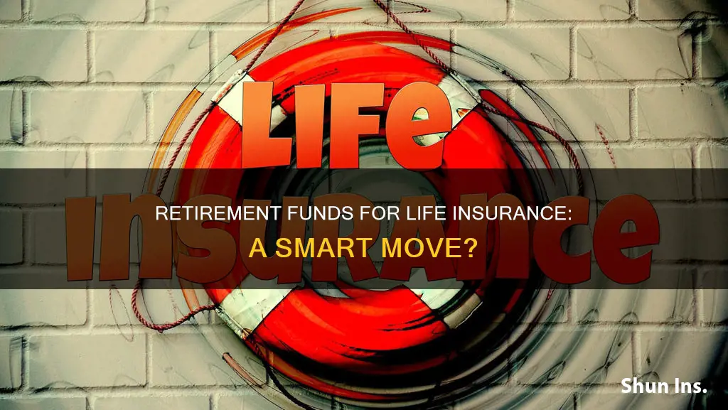 can life insurance be purchased using qualified retirement money