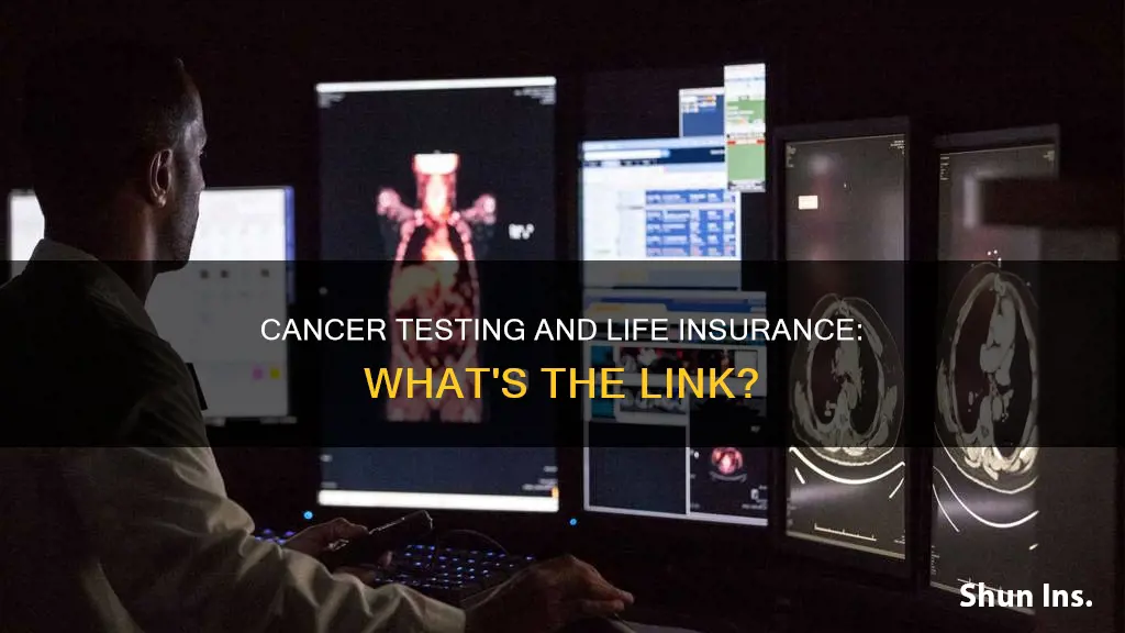 can life insurance test for cancer