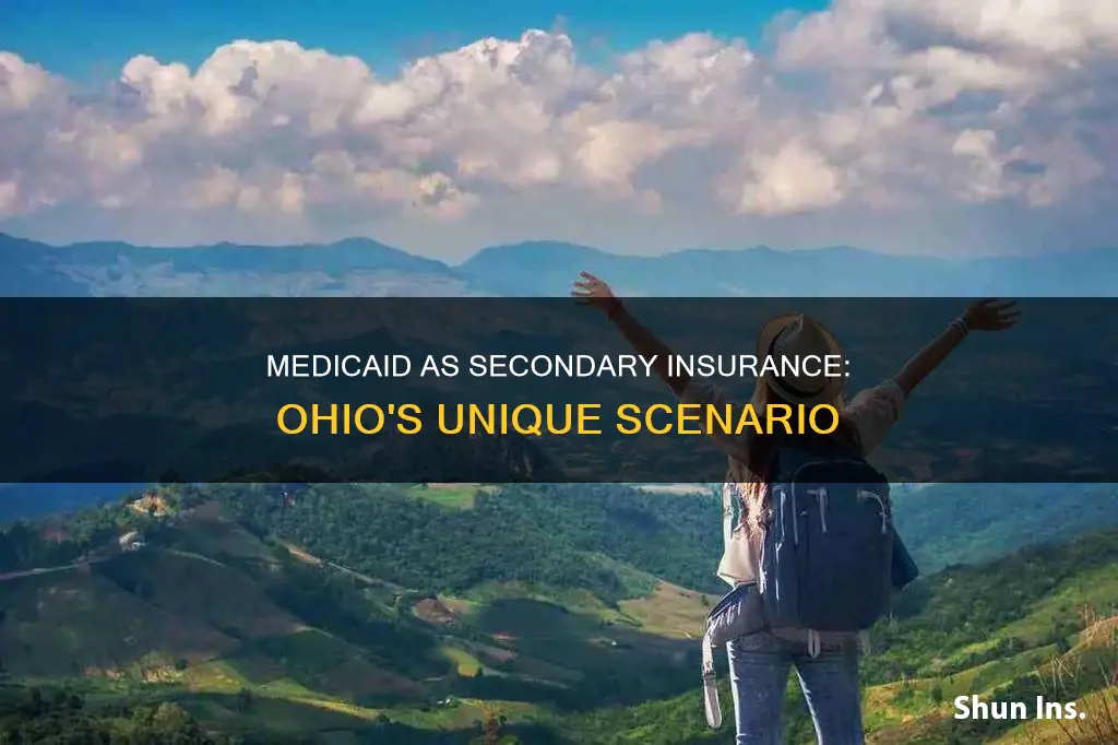 can medicaid be secondary insurance in Ohio