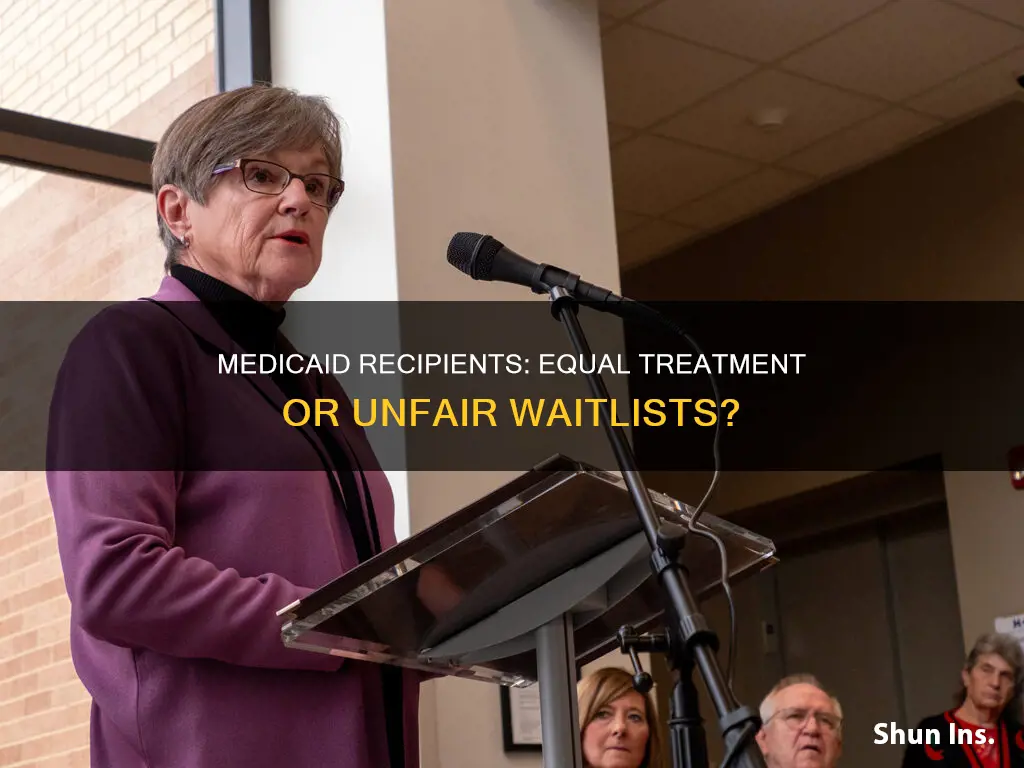 can medicaid receipients be waitlisted over private insured