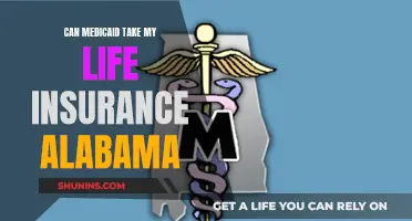 Medicaid and Life Insurance: Alabama's Rules and Regulations