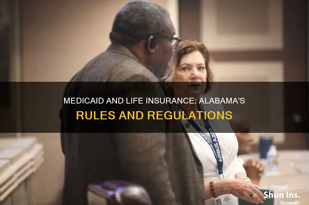 can medicaid take my life insurance alabama