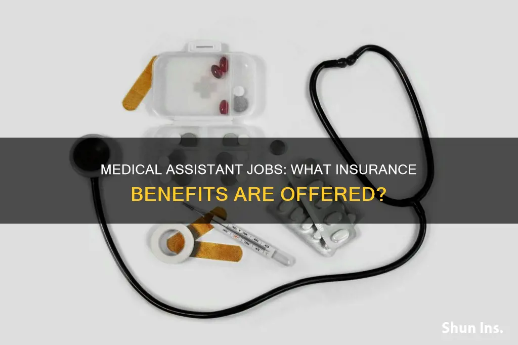 can medical assistant jobs cover medical insurance