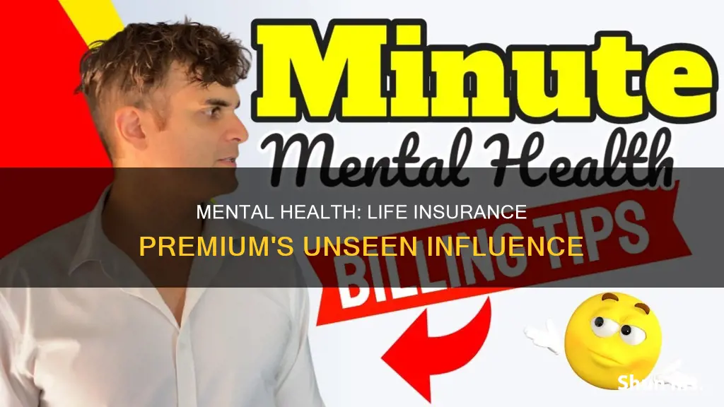 can mental health affect life insurance premuum