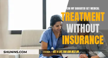 How Can My Daughter Get Medical Treatment Without Insurance?