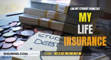 Student Loans: Can They Claim My Life Insurance?