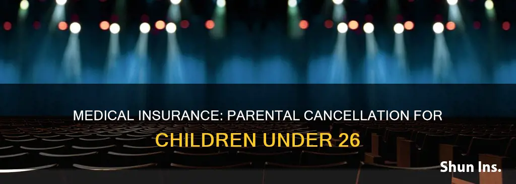 can parent cancel medical insurance for child under 26