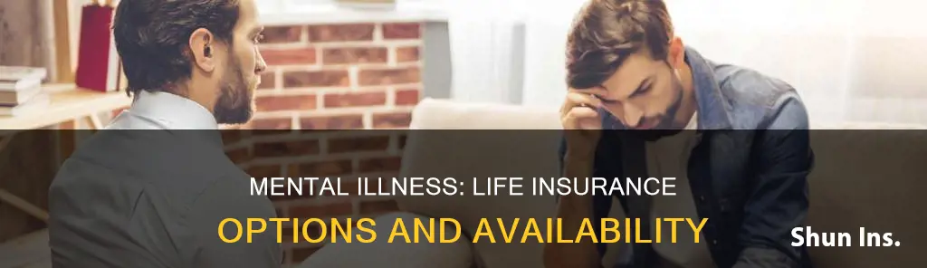 can people with a mental illness get life insurance