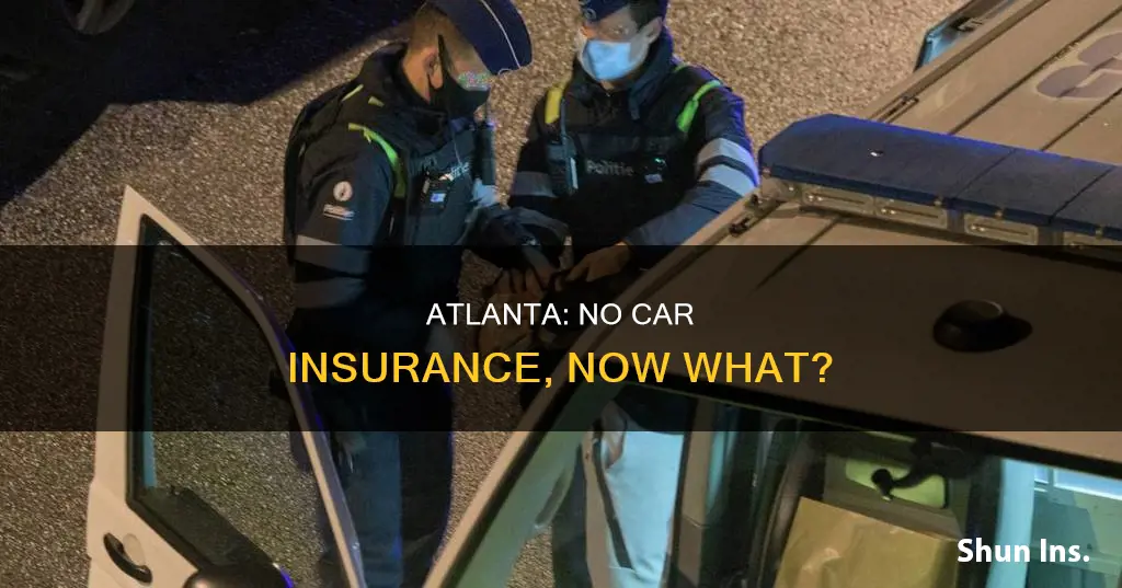 can police see if dont have auto insurance in atlanta