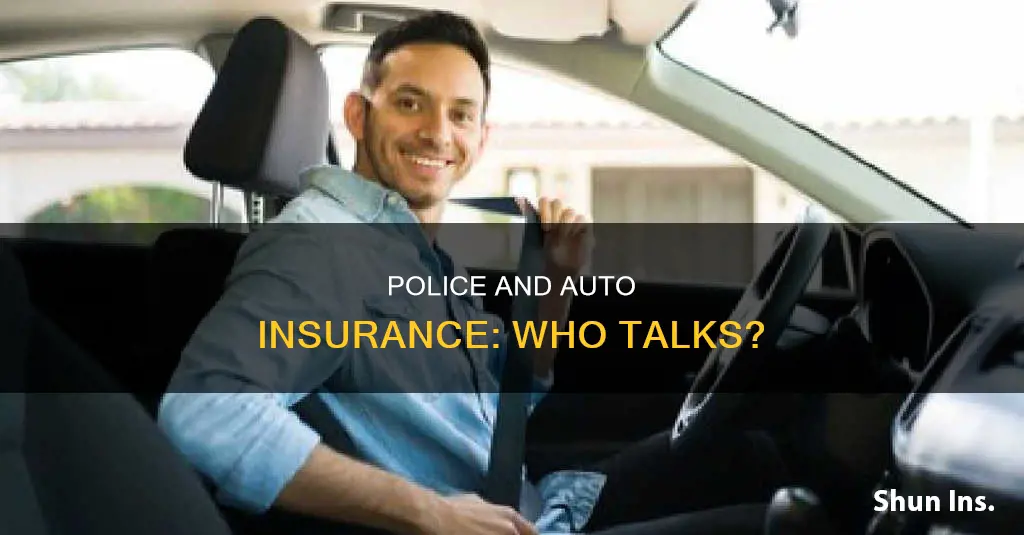 can police speak with my auto insurance