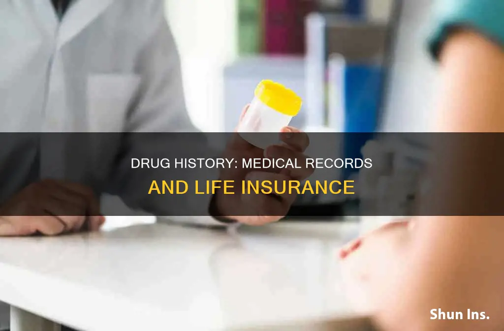 can previous drug use on your medical records life insurance