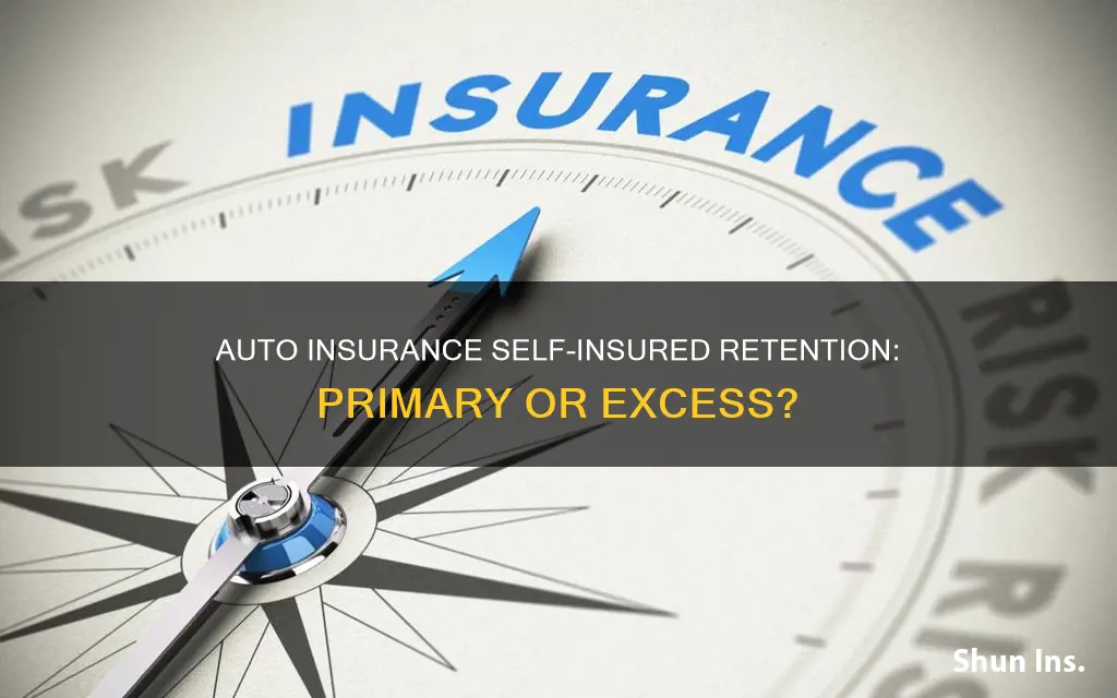 can primary auto insurance have a self-insured retention