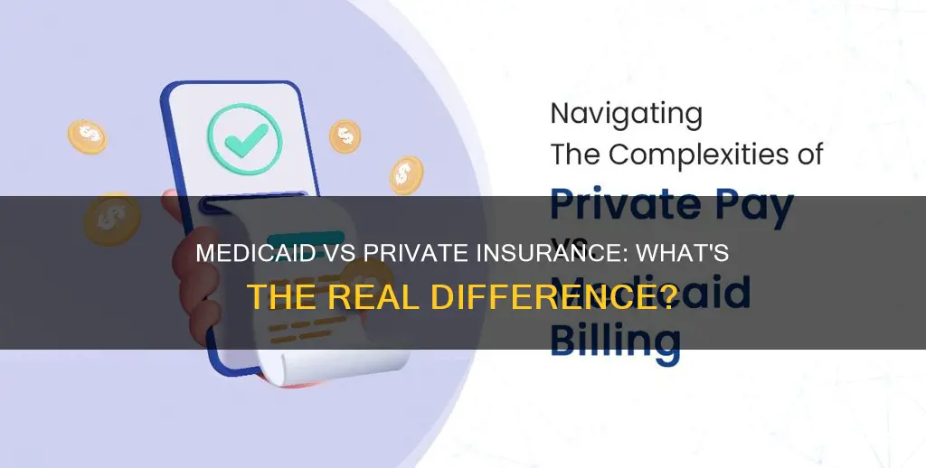 can private insurance or medicaid make a difference