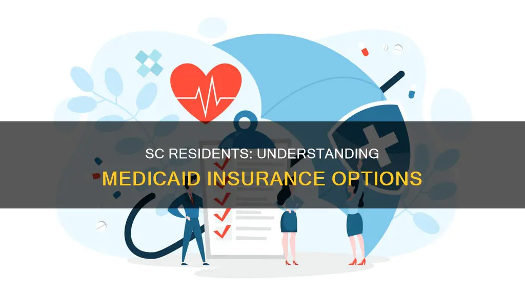 can sc people have insurance with medicaid