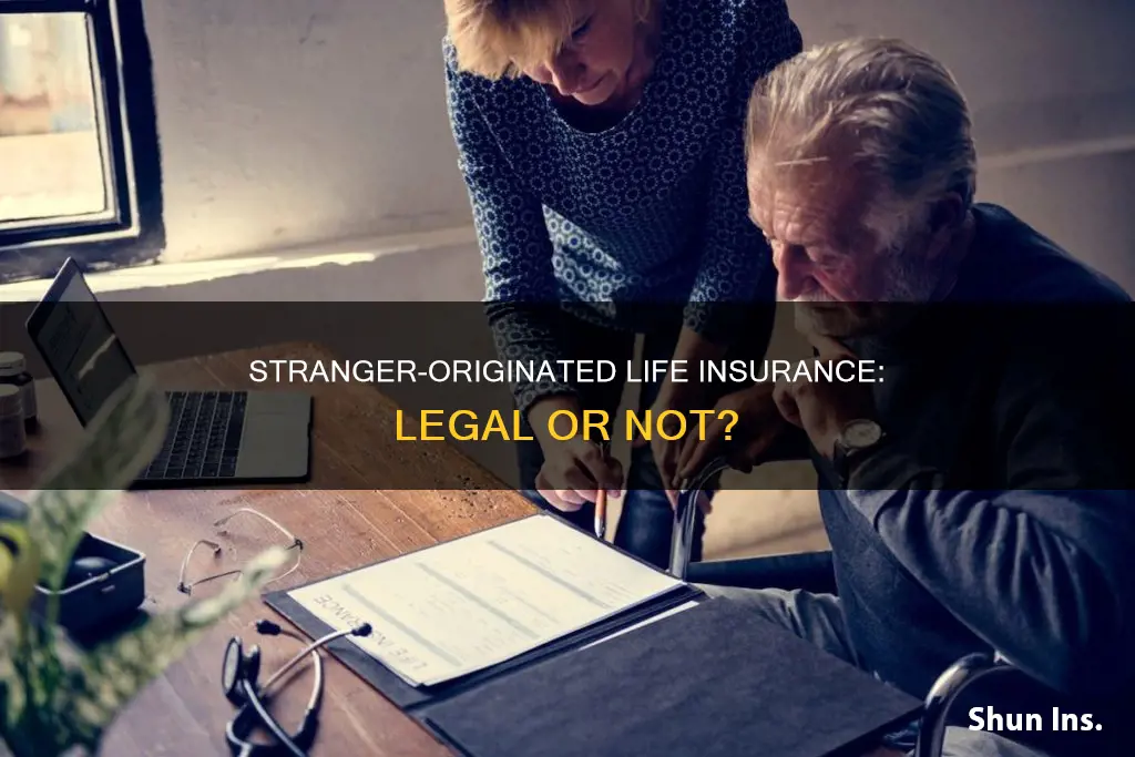 can stranger originated life insurance legal