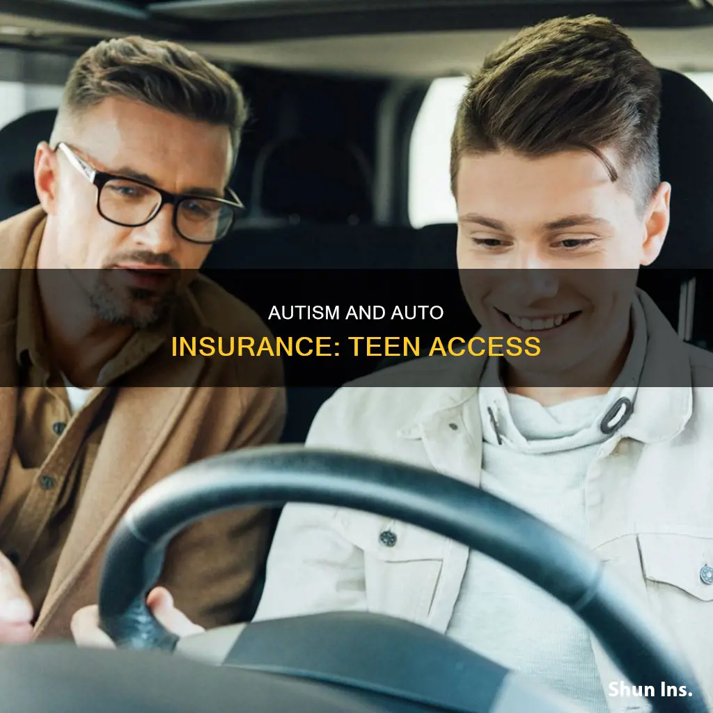 can teen drivers with autism get auto insurance