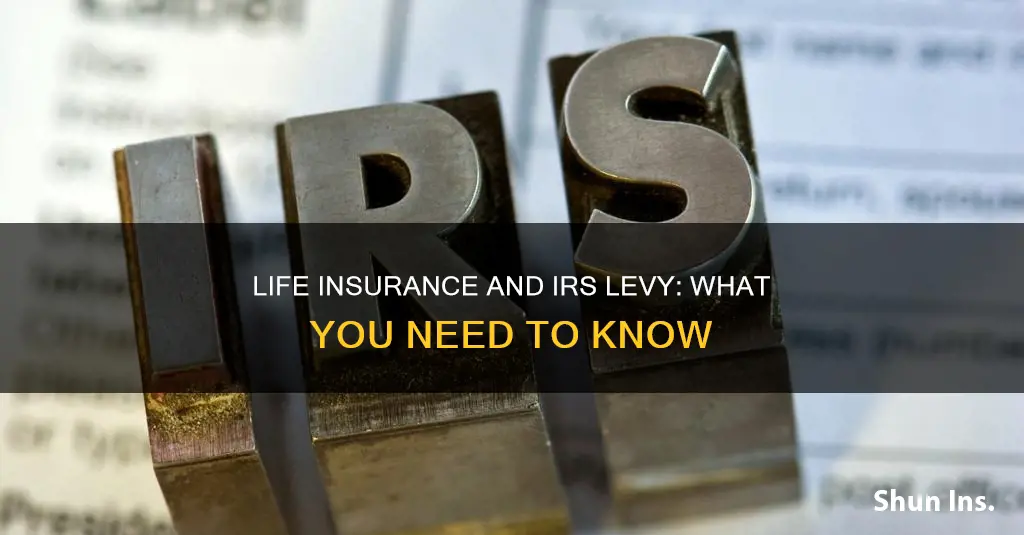 can the irs levy life insurance