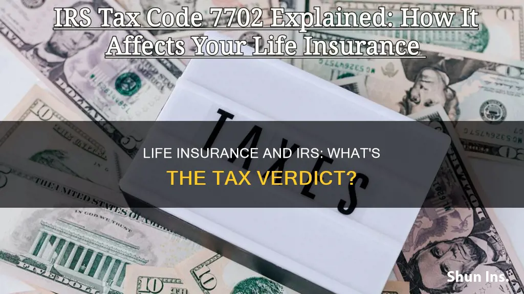 can the irs tax a persons life insurance