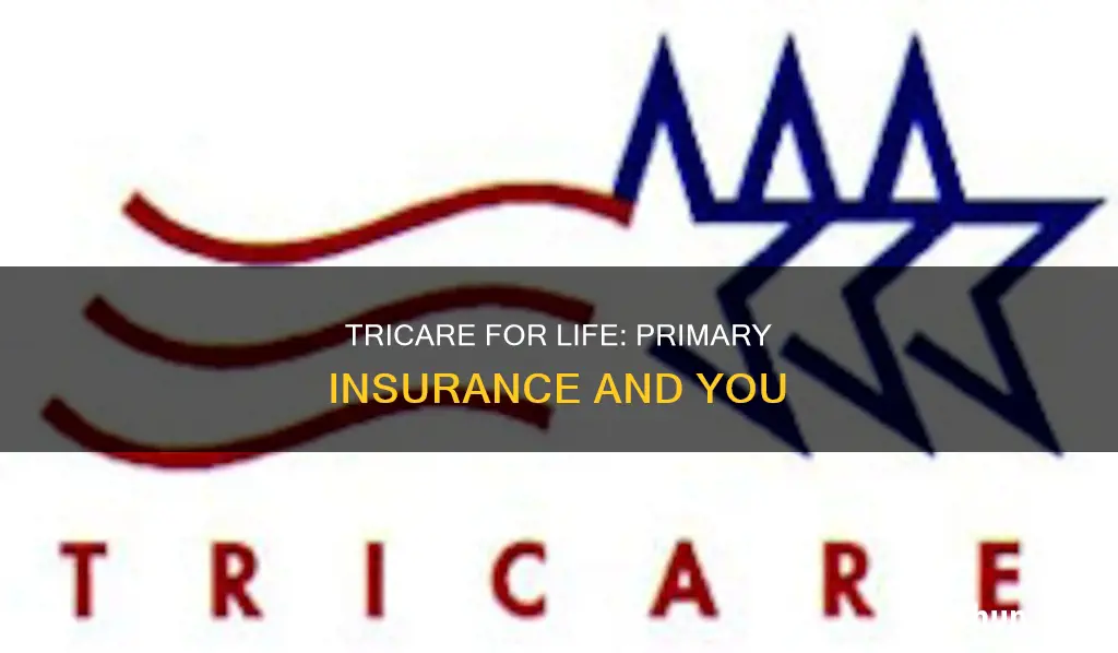 can tricare for life be primary insurance