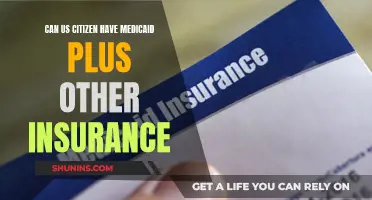 Medicaid and Other Insurance: Options for US Citizens