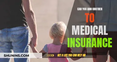 Adding Your Brother to Your Medical Insurance Plan