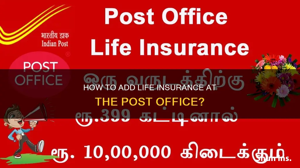 can you add life insurance post office