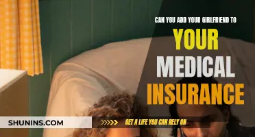 Adding Your Girlfriend to Your Medical Insurance: What You Need to Know