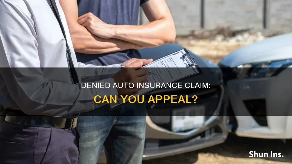 can you appeal a denied auto insurance claim