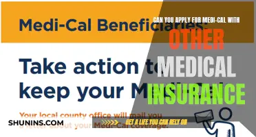 Applying for Medi-Cal: Multiple Medical Insurance Policies