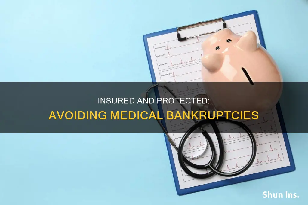 can you avoid medical bankruptcies with insured