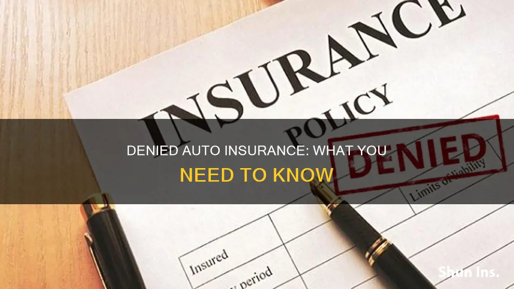 can you be denied auto insurance