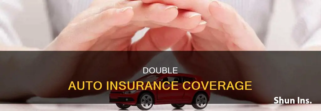 can you be on two auto insurance policies