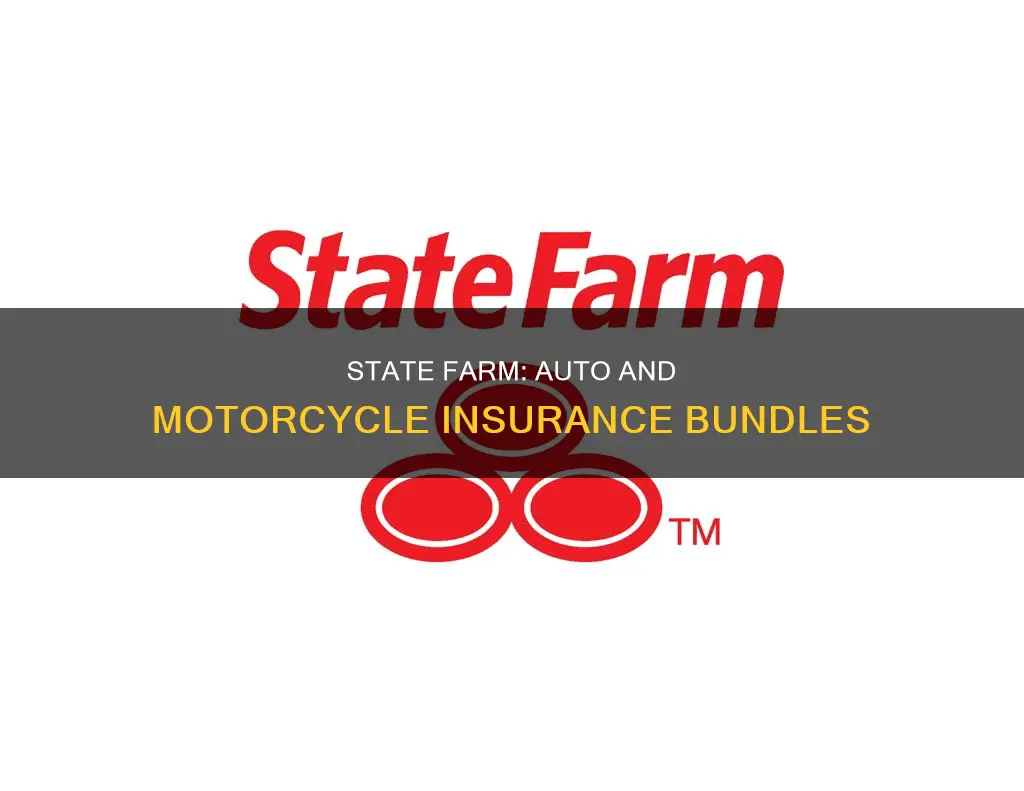 can you bundle auto and motorcycle insurance with statefarm