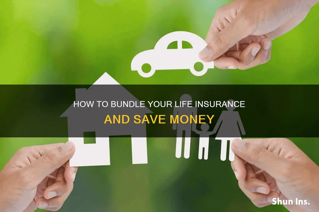 can you bundle life insurance