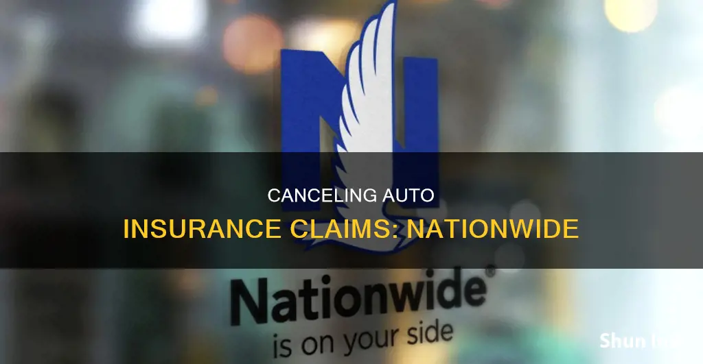 can you cancel an auto insurance claim through nationwide