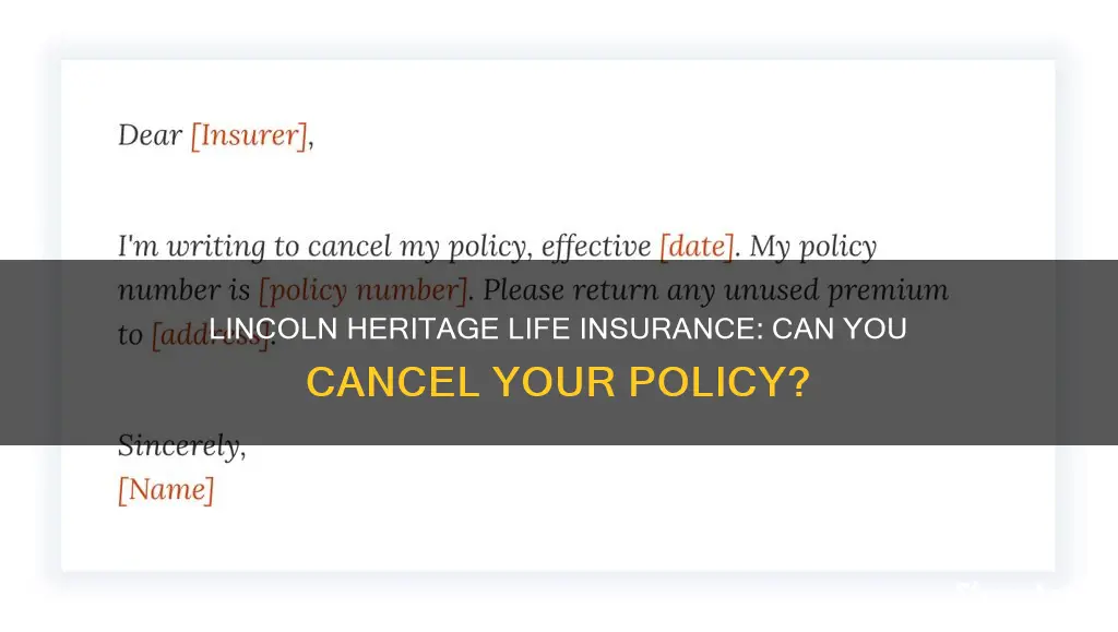 can you cancel lincoln heritage life insurance