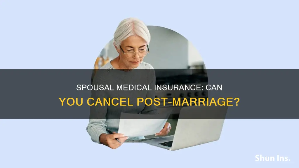 can you cancel medical insurance for ur spouse when marries