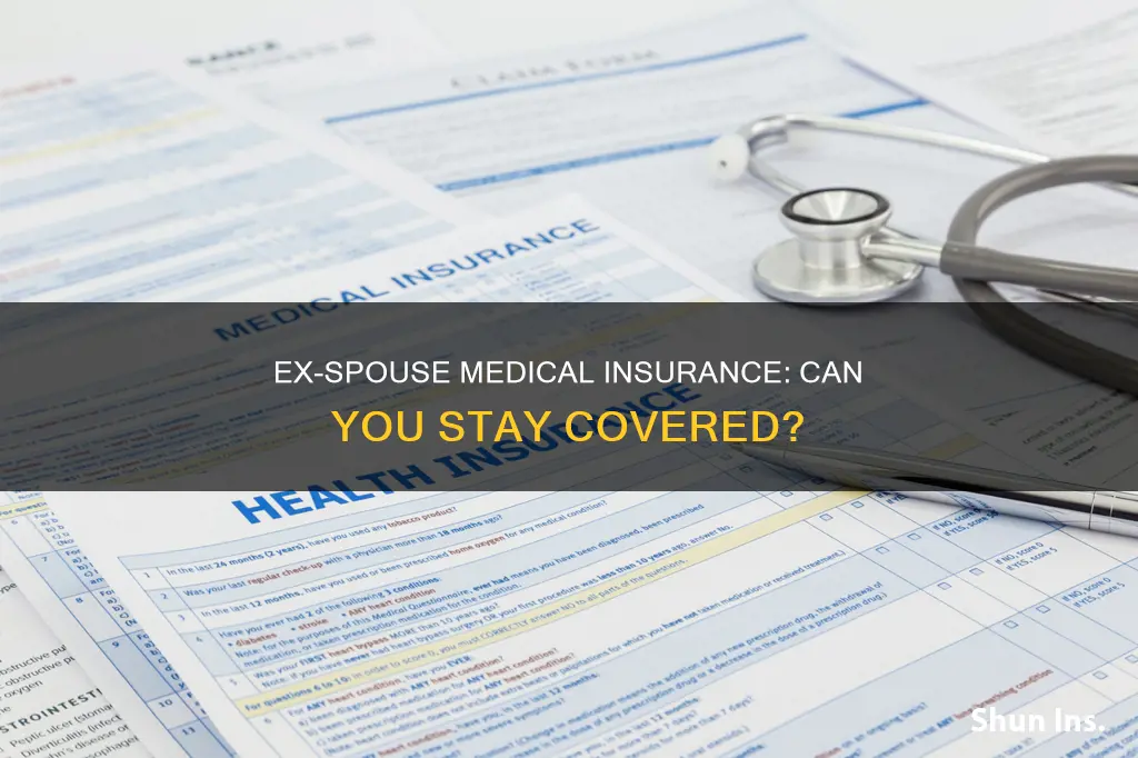 can you carry an ex spouce for medical insurance