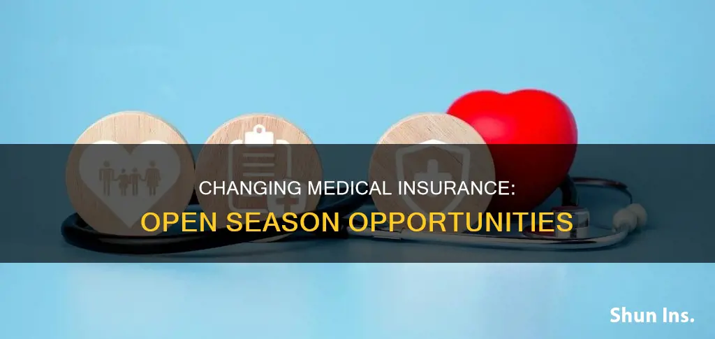 can you change medical insurance only in open season