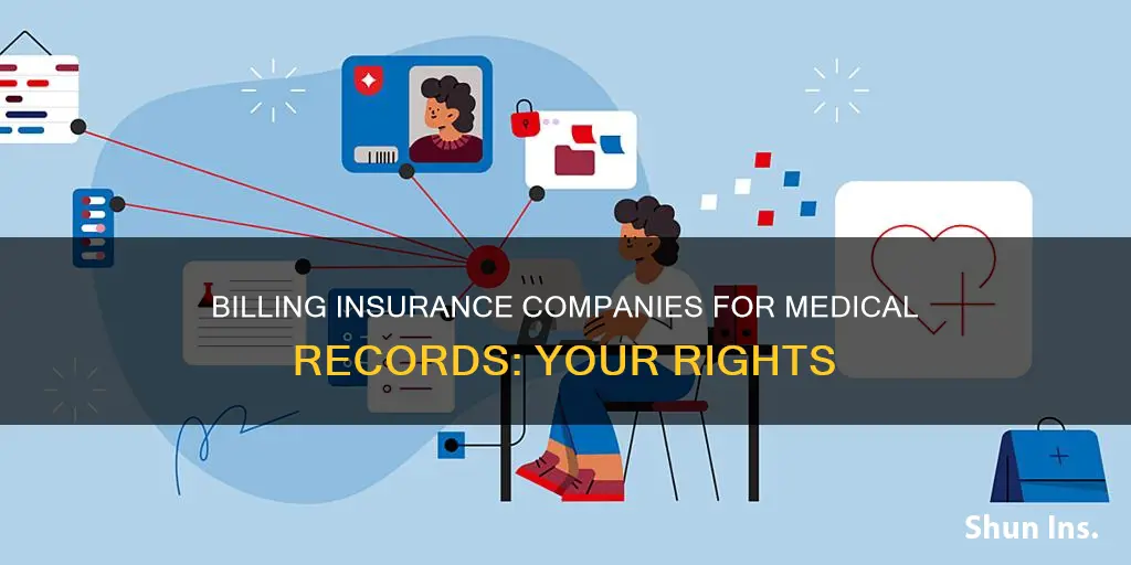 can you charge an insurance company for medical records