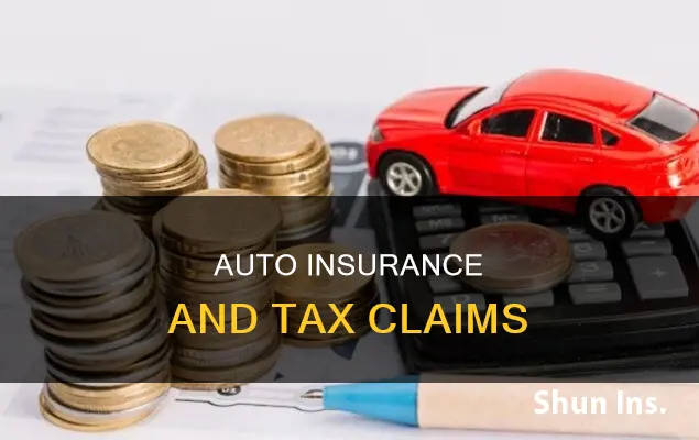 can you claim auto insurance on your taxes