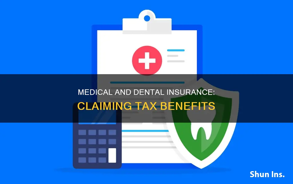 can you claim medical and dental insurance on your taxes